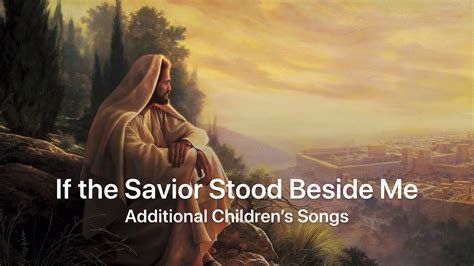 If The Savior Stood Beside Me Youtube