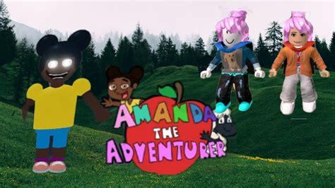 AMANDA THE ADVENTURER CHAPTER 2 AMANDA STORY ROBLOX YouTube