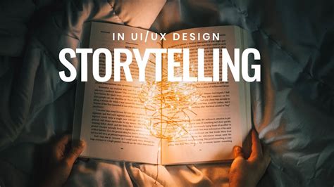 The Role Of Storytelling In Ux Design