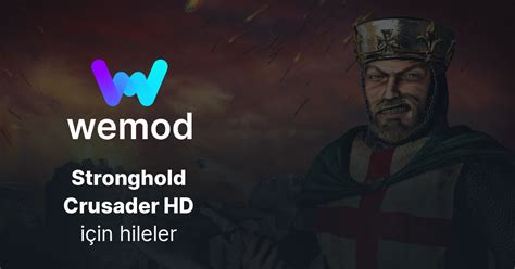 Pc Içinstronghold Crusader Hd Hileler Ve Öğreticiler Wemod