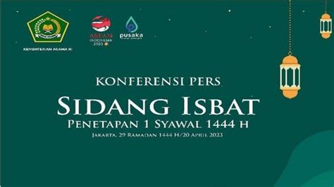 Cek Hasil Sidang Isbat Idul Fitri 1 Syawal 1444 H Rencana Akan Digelar