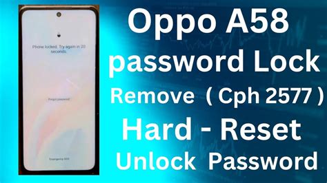 Oppo A58 Password Lock Remove CPH 2577 Hard Reset Unlock Password