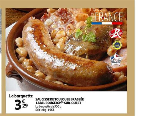 Promo Saucisse De Toulouse Brassée Label Rouge Igp Sud ouest chez