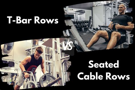 T Bar Row Vs Seated Cable Row Is One Better Horton Barbell