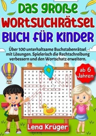 Das große Wortsuchrätsel Buch für Kinder ab 6 Jahren Literatura