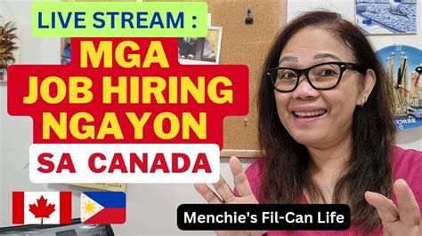 Live Stream Mga Job Hiring Sa Canada Ngayon Youtube