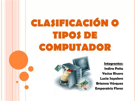 Clasificacion De Las Computadoras Ppt