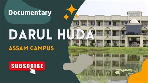 Darul Huda Assam Campus Documentary Assamese Youtube