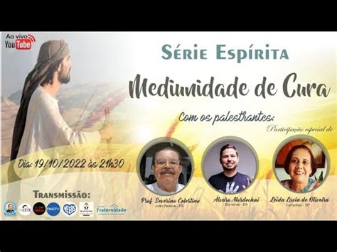 02 Mediunidade de cura Álvaro Mordechai Severino Celestino e Leida