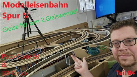 Teil 84 Modelleisenbahn Spur N Peco Code80 Gleise Verlegen Mit