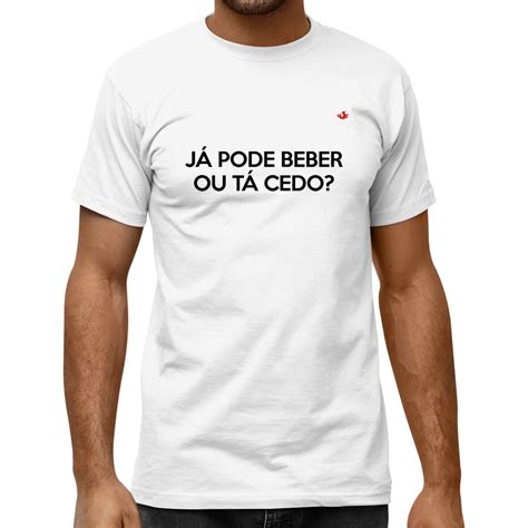 Camiseta Classic Já pode beber ou tá cedo