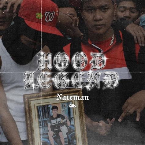 Nateman Hood Legend Lyrics Genius Lyrics