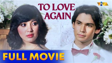 To Love Again Full Movie Hd Sharon Cuneta Miguel Rodriguez Dante