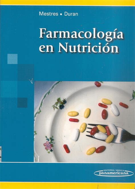 Farmacolog A En Nutrici N Ediciones T Cnicas Paraguayas