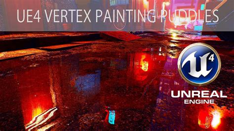 Ue Vertex Painting Puddles Youtube