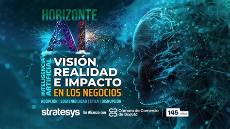 Evento Horizonte Ai Stratesys En Alianza Con La Ccb Jun Youtube