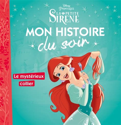 LA PETITE SIRÈNE Mon Histoire du Soir Ariel et le mystérieux