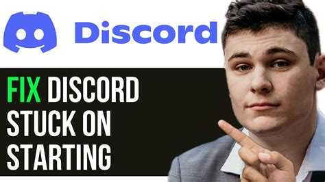 Fix Discord Stuck On Starting How To Fix Discord Not Opening On