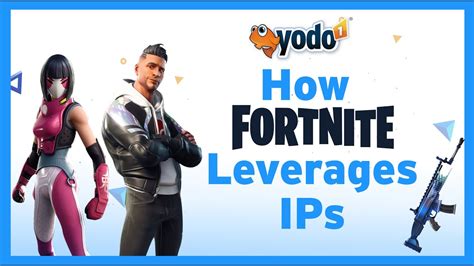 How Fortnite Integrates IPs To Unlock New Levels Of Growth YouTube