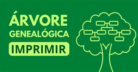 Rvore Geneal Gica Para Imprimir E Preencher Artesanato Passo A Passo