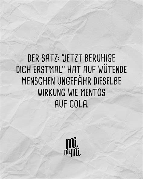 Der Satz Jetzt Beruhige Dich Erstmal Hat Auf W Tende Menschen