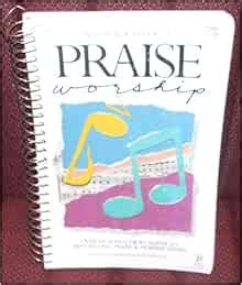 Praise And Worship Songbook Two New Songs For Worshiping Churches