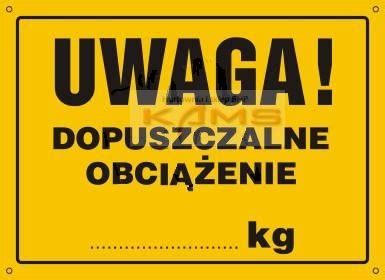 OA139 Tablica budowlana UWAGA Dopuszczalne obciążenie kg