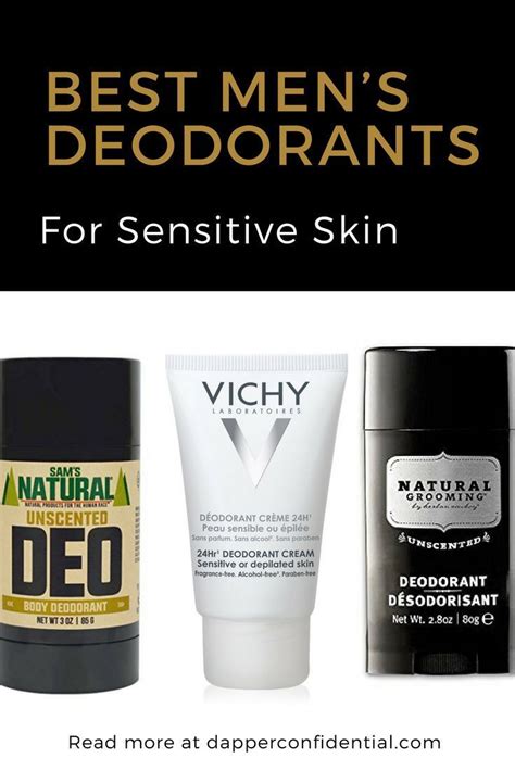 6 Best Mens Deodorants For Sensitive Skin Dapper Confidential Mens Deodorant Sensitive