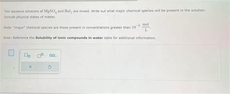 Solved Two Aqueous Solutions Of Mgso And Bai Are Mixed Chegg