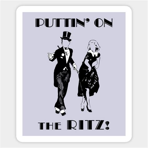 Puttin On The Ritz By Kool Dsigns Dance Dance Poster Custom