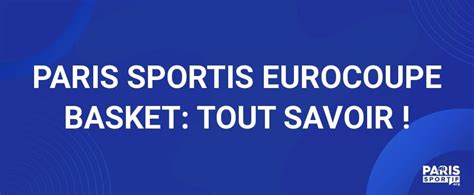 Eurocoupe Basketball Europe Tout Sur Les Paris Basket Et Cotes