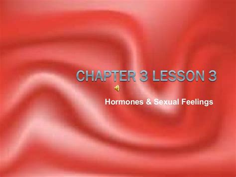 Ch3 L3 Hormones Sexual Feelings 2 Bg