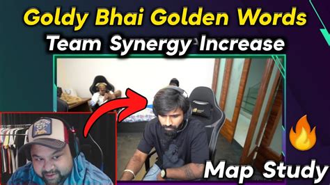 Goldy Bhai Golden Words For Ghatak Bhai Godl Map Study Team Synergy