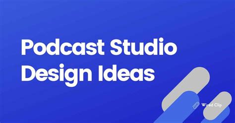 Podcast Studio Design Ideas and Setup 2024