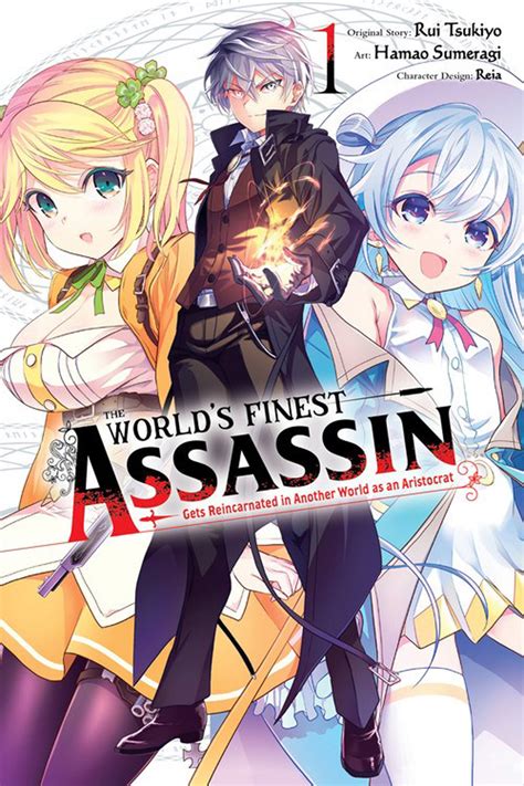 The Worlds Finest Assassin Gets Reincarnated In Another World As An Aristocrat Manga Volume 1