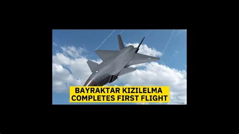 Bayraktar Kizilelma Completes First Flight T Rkiye S First Unmanned