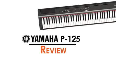 Yamaha P125 review: An Upgrade to the Iconic P115 (Right?)