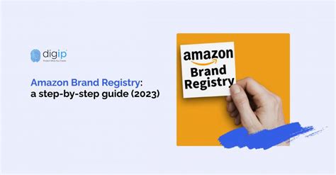 Amazon Brand Registry A Step By Step Guide 2023 Digip Blog