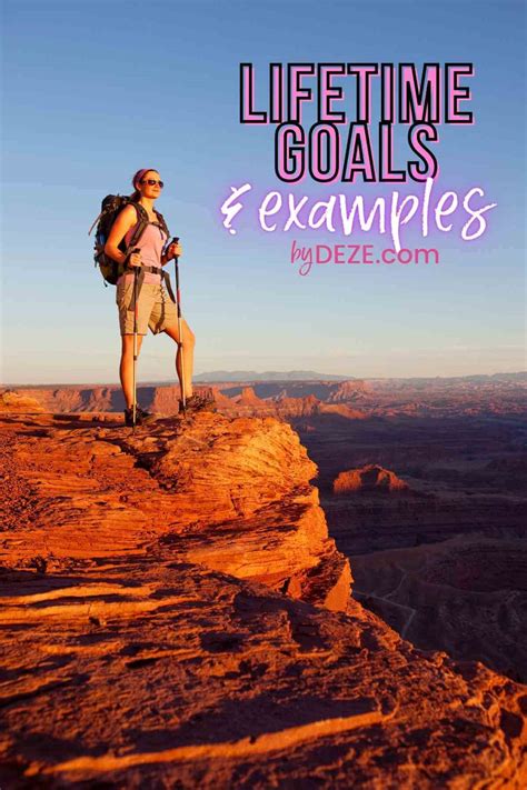 158 Best Lifetime Goals & Examples to Live For - byDeze