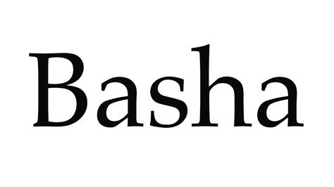 How To Pronounce Basha Youtube