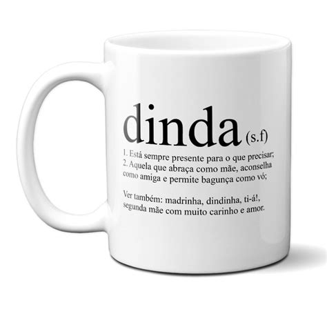 O Que Significa Dinda - Caneca Significado Dinda Foto
