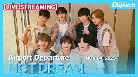 Live L Nct Dream Icn Int Airport Departure