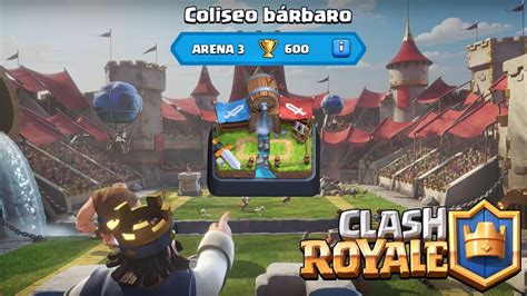 Llegando A Coliseo Bárbaro CLASH ROYALE YouTube