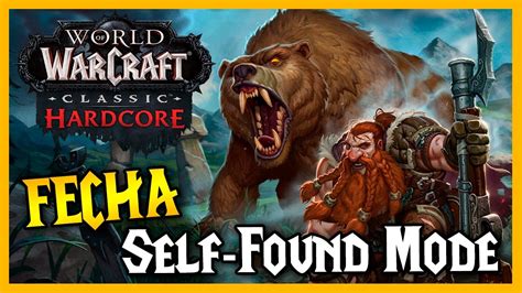 FECHA HARDCORE SELF FOUND MODE WoW Classic YouTube