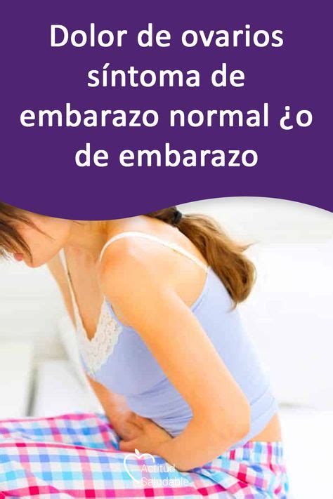 Dolor De Ovarios Síntoma De Embarazo Normal ¿o De Embarazo Ectópico En