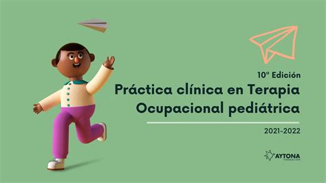 Práctica Clínica En Terapia Ocupacional Pediátrica 10ª Edición Curso 21 22 Youtube