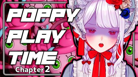 【poppy Playtime Chapter 2】来てしまったチャプター2🥶恐怖の玩具工場へ帰ったらバグ祭りだった【vtuber