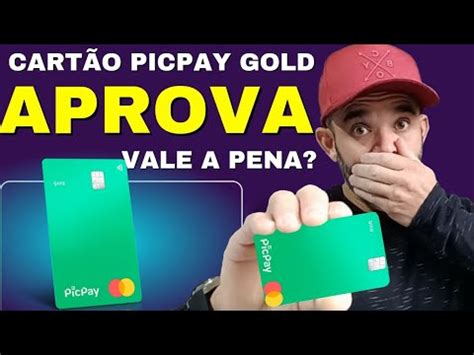 Cart O De Cr Dito Picpay Gold F Cil De Aprovar Mas Ser Que Vale A