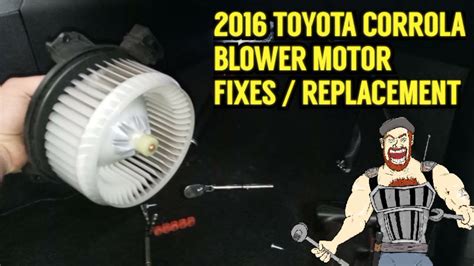 2016 Toyota Corolla Blower Motor Problems And Replacement Youtube