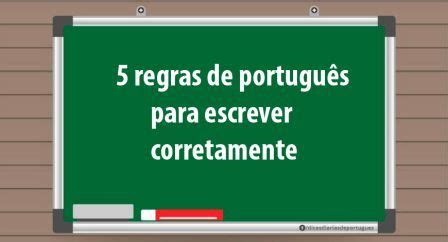 Regras De Portugu S Para Escrever Corretamente Como Escreve